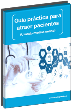Guia practica como atraer pacientes en Internet